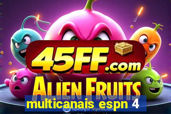 multicanais espn 4